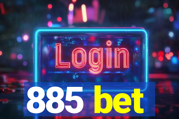 885 bet